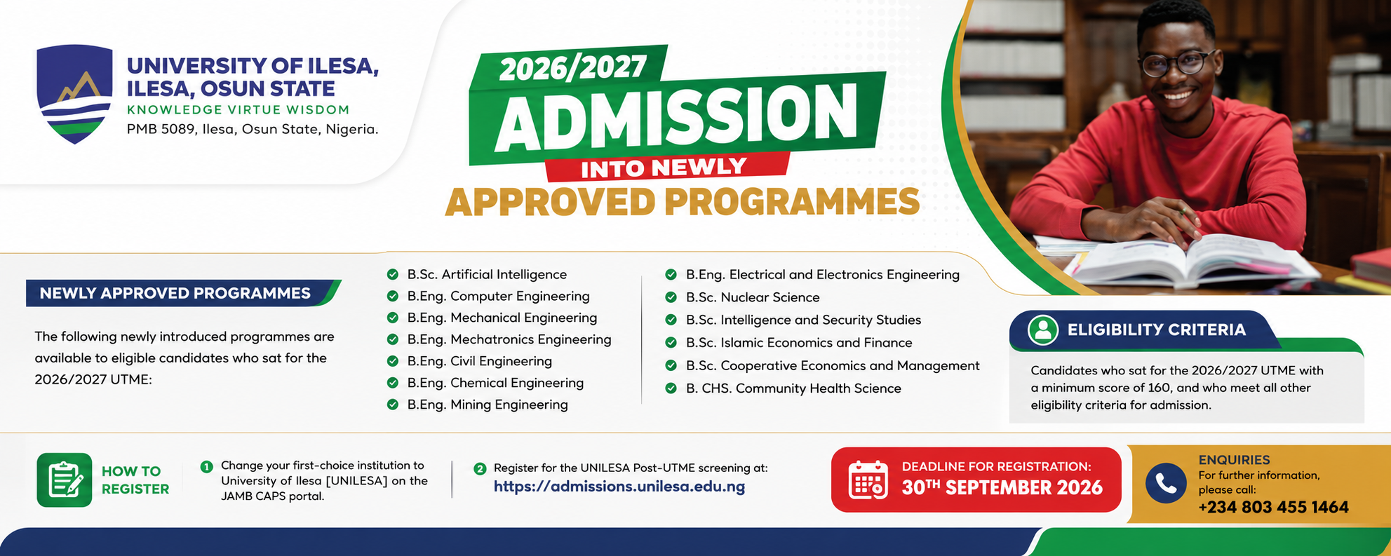 University of Ilesa 2026/2027 Admission into Newly Approved Programmes — B.Sc. Artificial Intelligence, B.Eng. Computer, Mechanical, Mechatronics, Civil and Chemical Engineering, B.Sc. Nuclear Science and Community Health Science. Minimum UTME score of 160. Registration deadline 30th September 2026.